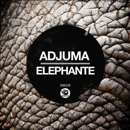 ADJUMA - Elephante [SNK239]